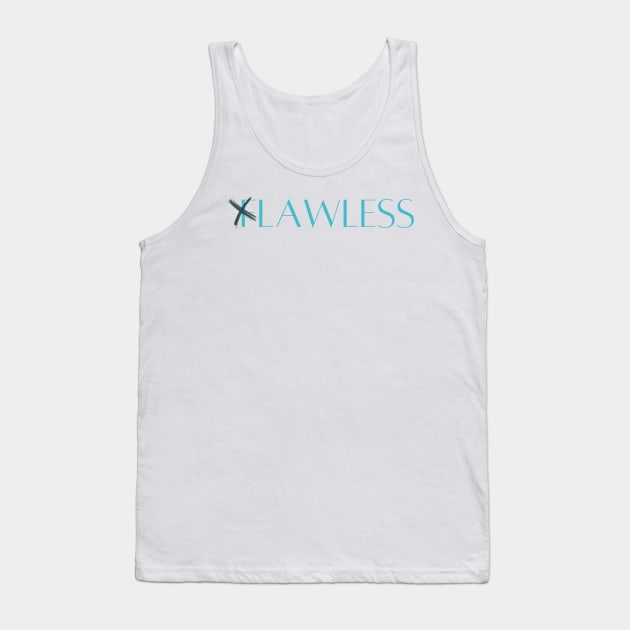 Flawless Tank Top by Booze & Letters